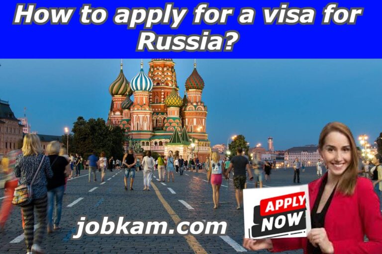 How to apply for a visa for Russia?